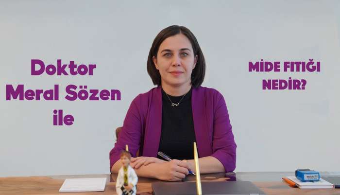 meral sözen,mide fıtığı,ankara gastroenteroloji